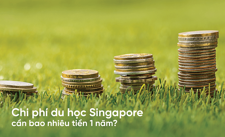 Chi phí đi du học ở Singapore